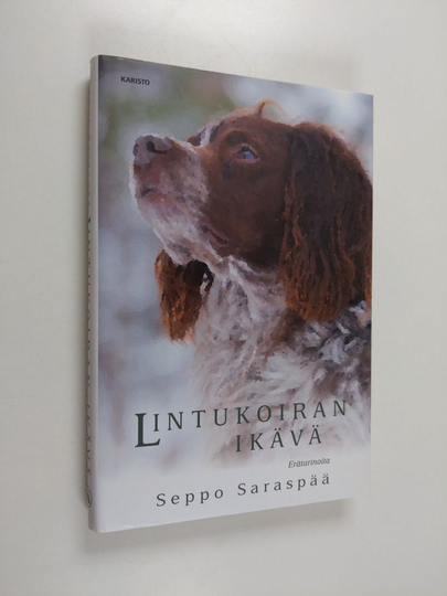 Seppo Saraspää : Lintukoiran ikävä - Erätarinoita