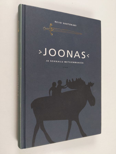 Reijo Vahtokari : Joonas ja seikkailu Metsienmaassa