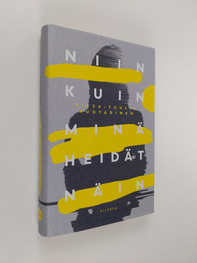 Vilja-Tuulia Huotarinen : Niin kuin minä heidät näin : (koulu/dream baby dream)