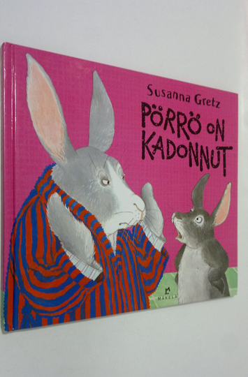 Susanna Gretz : Pörrö on kadonnut