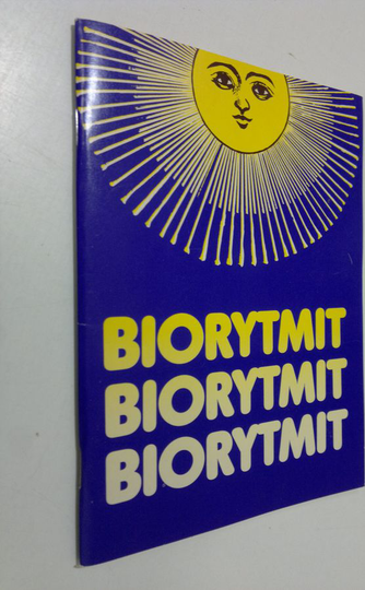 Biorytmit : kehon, älyn ja tunteiden rytmit