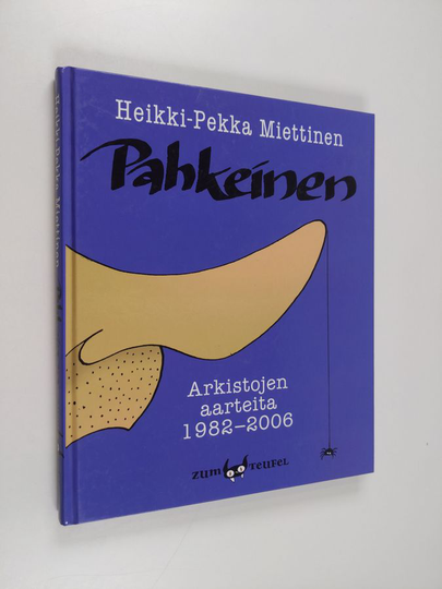 Heikki-Pekka Miettinen : Pahkeinen : arkistojen aarteita 1982-2006