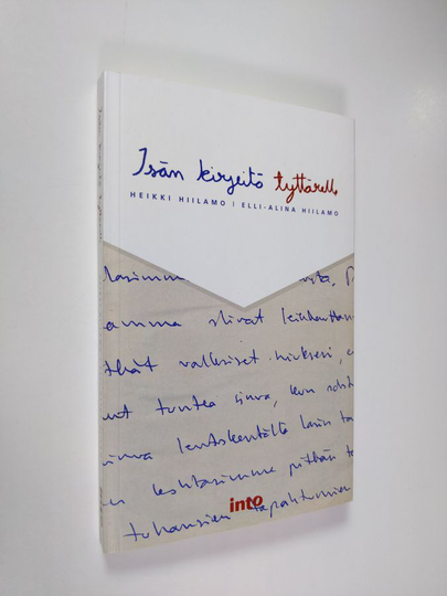 Heikki ym. Hiilamo : Isän kirjeitä tyttärelle