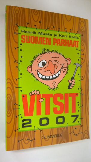 Henrik Muste : Suomen parhaat vitsit 2007