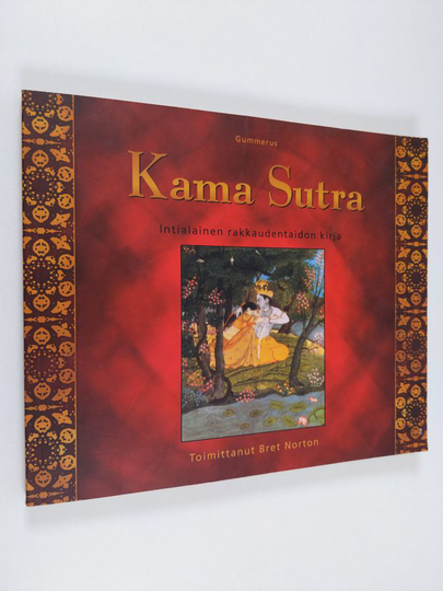 Bret Norton (toim.) : Kama Sutra : intialainen rakkaudentaidon kirja