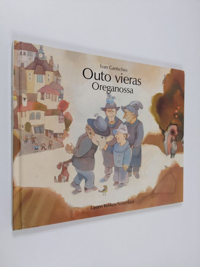 Ivan Gantschev : Outo vieras Oreganossa