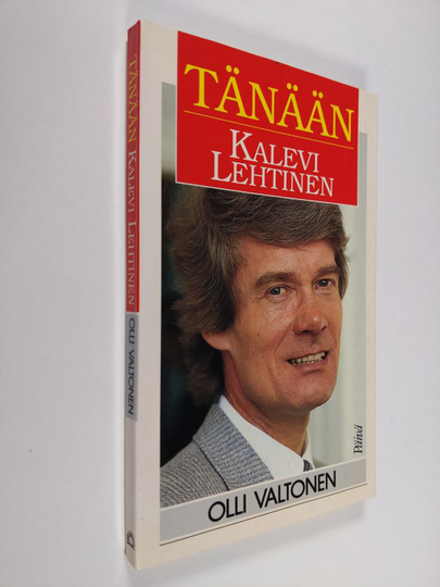 Olli Valtonen : Tänään Kalevi Lehtinen