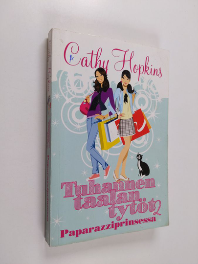 Cathy Hopkins : Tuhannen taalan tytöt 2 : Paparazziprinsessa