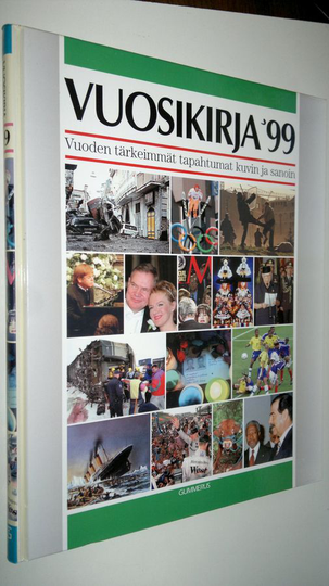 Vuosikirja 1999 : vuoden tärkeimmät tapahtumat kuvin ja sanoin