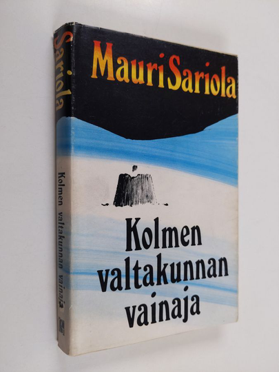 Mauri Sariola : Kolmen valtakunnan vainaja : Jännitysromaani