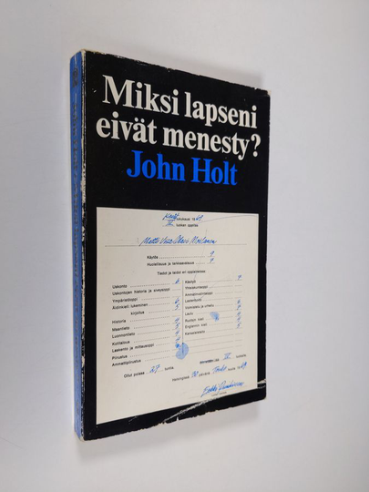 John Holt : Miksi lapseni eivät menesty