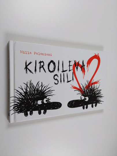 Milla Paloniemi : Kiroileva siili 2