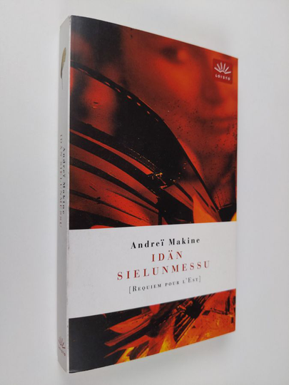 Andrei Makine : Idän sielunmessu