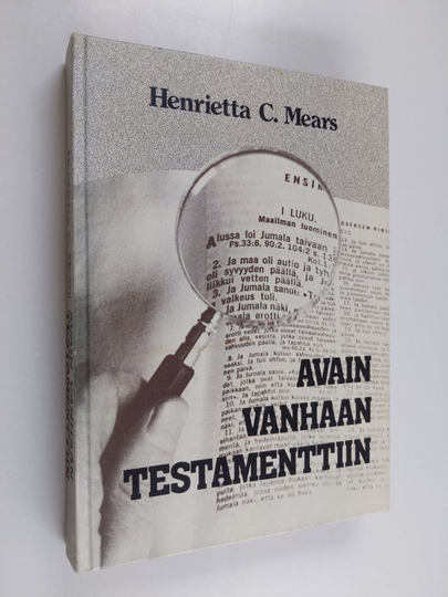 Henrietta C. Mears : Avain Vanhaan testamenttiin : opas Raamatun tutkimiseen