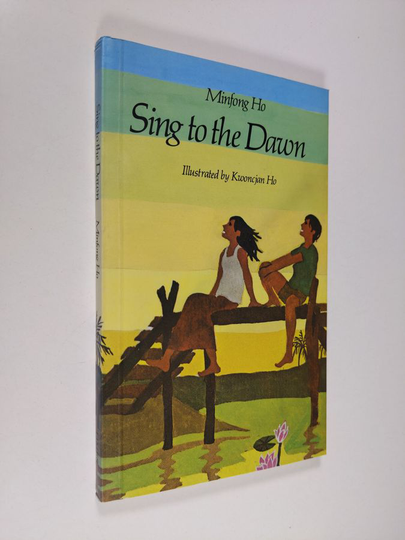 Minfong Ho : Sing to the dawn