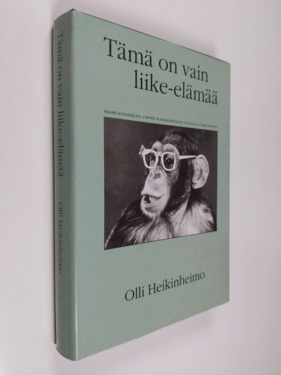 Olli Heikinheimo : Tämä on vain liike-elämää : 75-vuotiskatsaus