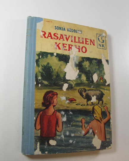 Sonja Hedberg : Rasavillien kerho : kirja tytöille ja pojille