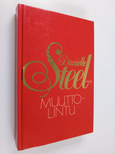 Danielle Steel : Muuttolintu