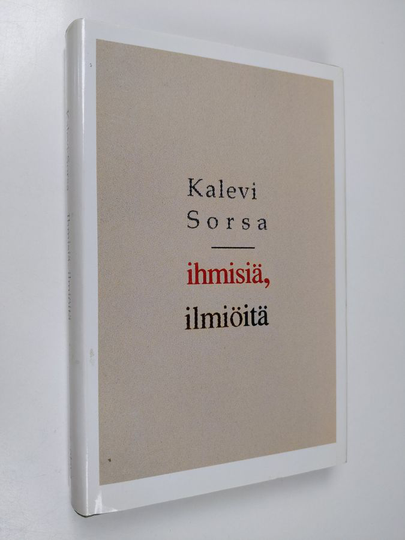 Kalevi Sorsa : Ihmisiä, ilmiöitä