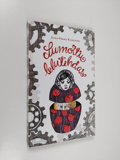 Juha-Pekka Koskinen : Lumottu lelutehdas