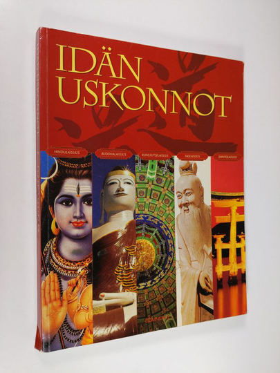 C. Scott Littleton (toim.) : Idän uskonnot : hindulaisuus, buddhalaisuus, kungfutselaisuus, taolaisuus, shintolaisuus