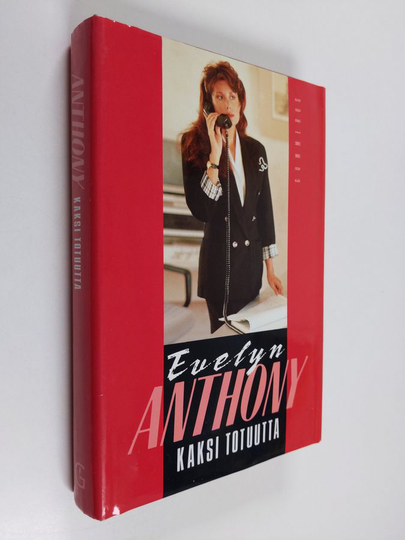Evelyn Anthony : Kaksi totuutta