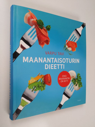 Varpu Tavi : Maanantaisoturin dieetti : ensi maanantai on nyt!