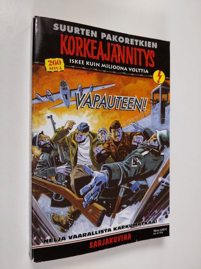 Suurten pakoretkien korkeajännitys 3/2005 : Vapauteen!