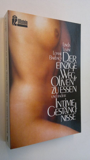 Lonnie Barbach : Der einzige Weg, Oliven zu essen und andere intime Geständnisse