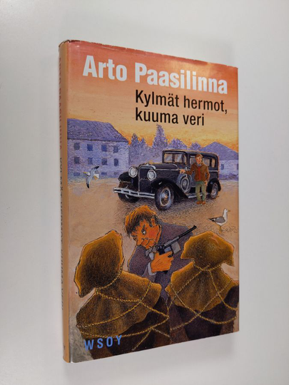 Arto Paasilinna : Kylmät hermot, kuuma veri