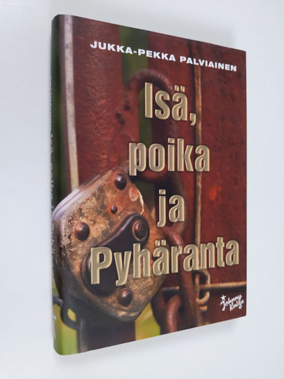 Jukka-Pekka Palviainen : Isä, poika ja Pyhäranta