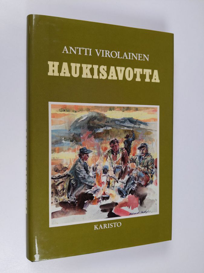 Antti Virolainen : Haukisavotta