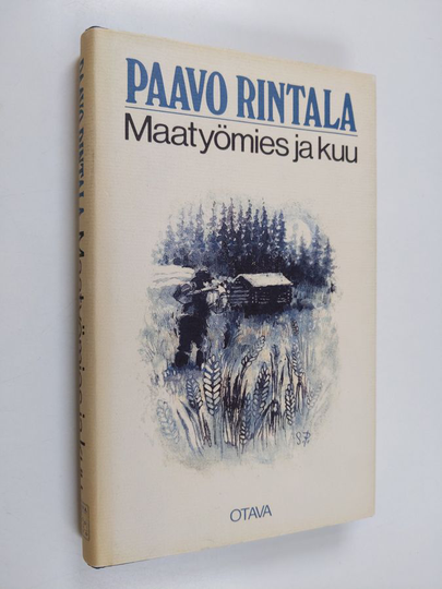 Paavo Rintala : Maatyömies ja kuu : kertomus