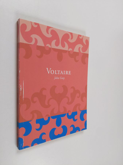 John Gray : Voltaire : Voltaire ja valistus