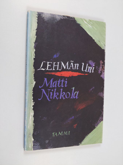 Matti Nikkola : Lehmän uni : runoja