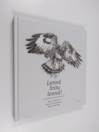 Hans Colliander : Lennä lintu lennä!