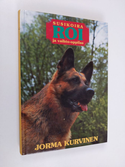 Jorma Kurvinen : Susikoira Roi ja vaihto-oppilas