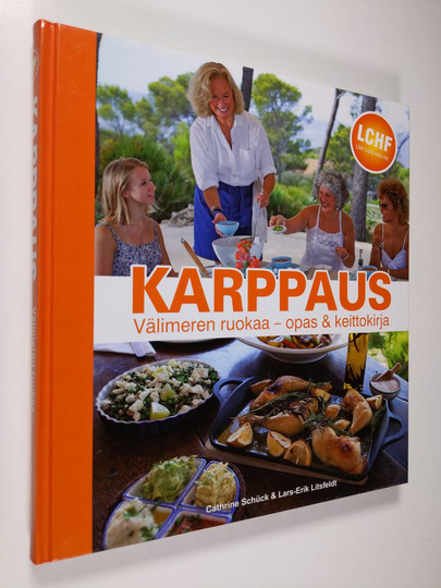 Cathrine Schuck : Karppaus : välimeren ruokaa - opas & keittokirja