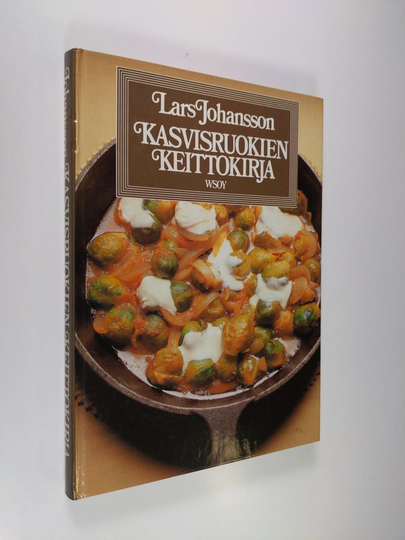 Lars Johansson : Kasvisruokien keittokirja