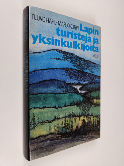 Teuvo Hahl-Marjokorpi : Lapinturisteja ja yksinkulkijoita