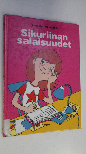 Anne-Mau Lehikoinen : Sikuriinan salaisuudet
