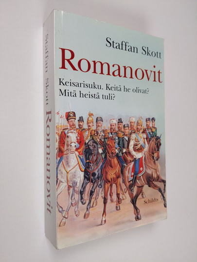 Staffan Skott : Romanovit : keisarisuku : keitä he olivat : mitä heistä tuli