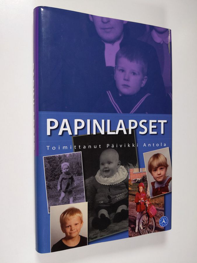 Päivikki Antola (toim.) : Papinlapset