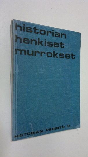 Vilho Niitemaa (toim.) : Historian henkiset murrokset