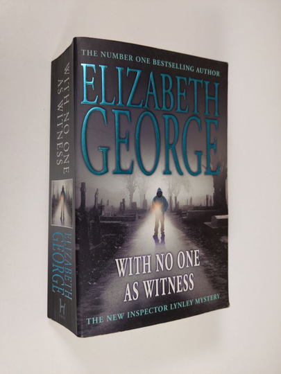 Elizabeth George : With No One as Witness