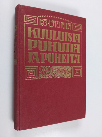 Kaarle Sanfrid Laurila : Kuuluisia puhujia ja puheita 1. osa