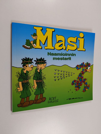 Mort Walker : Masi : naamioinnin mestarit!