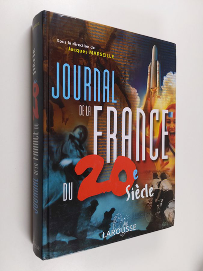 Jacques Marseille : Journal de la France du 20e siècle