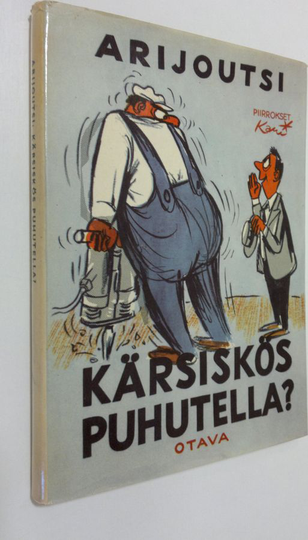 Arijoutsi : Kärsiskös puhutella : 25 parasta juttua