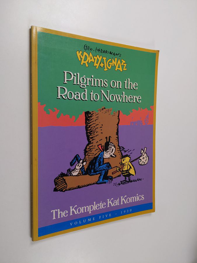 George Herriman : Krazy & Ignatz, 5 : 1920 - Pilgrims on the road to nowhere